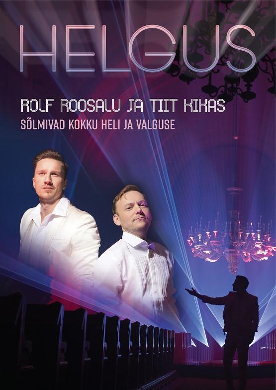 Heli ja valguse kontsert HELGUS. Rolf Roosalu ja Tiit Kikas